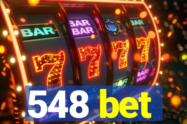 548 bet